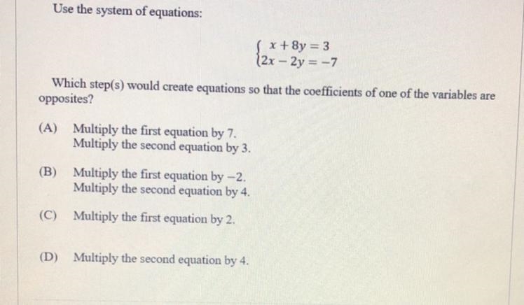 Which step(s) would create equations so that the coefficients of one of the variables-example-1