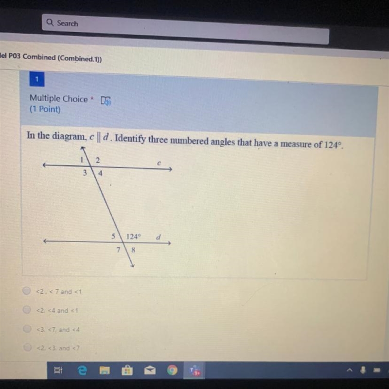 In the diagram, c | d . Identify three numbered angles that have a measure of 124°. 2. 34 5 124° d-example-1