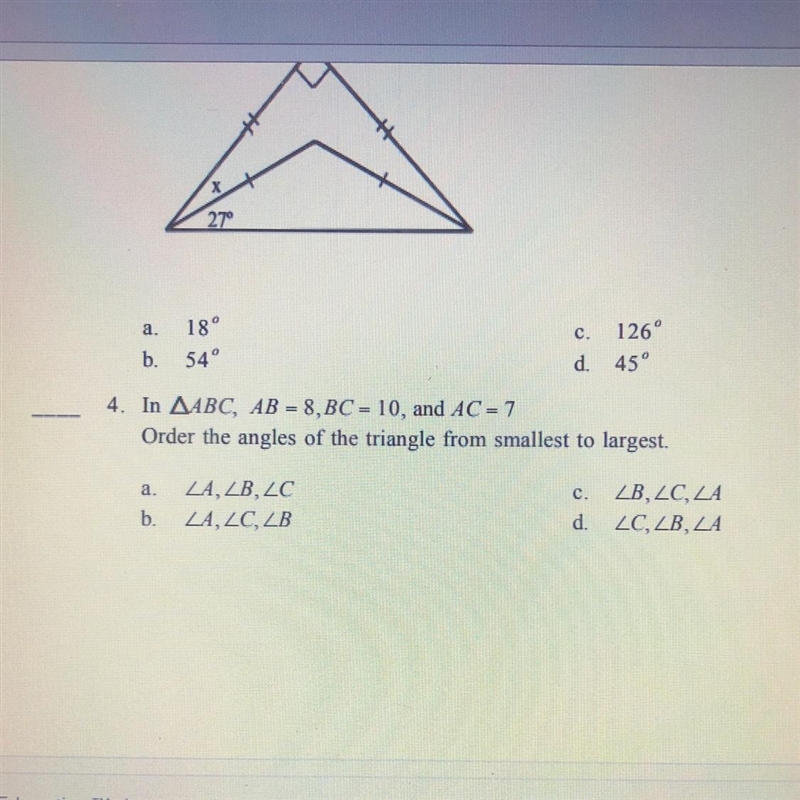 4. In ABC, AB = 8,BC = 10, and AC = 7 Order the angles of the triangle from smallest-example-1