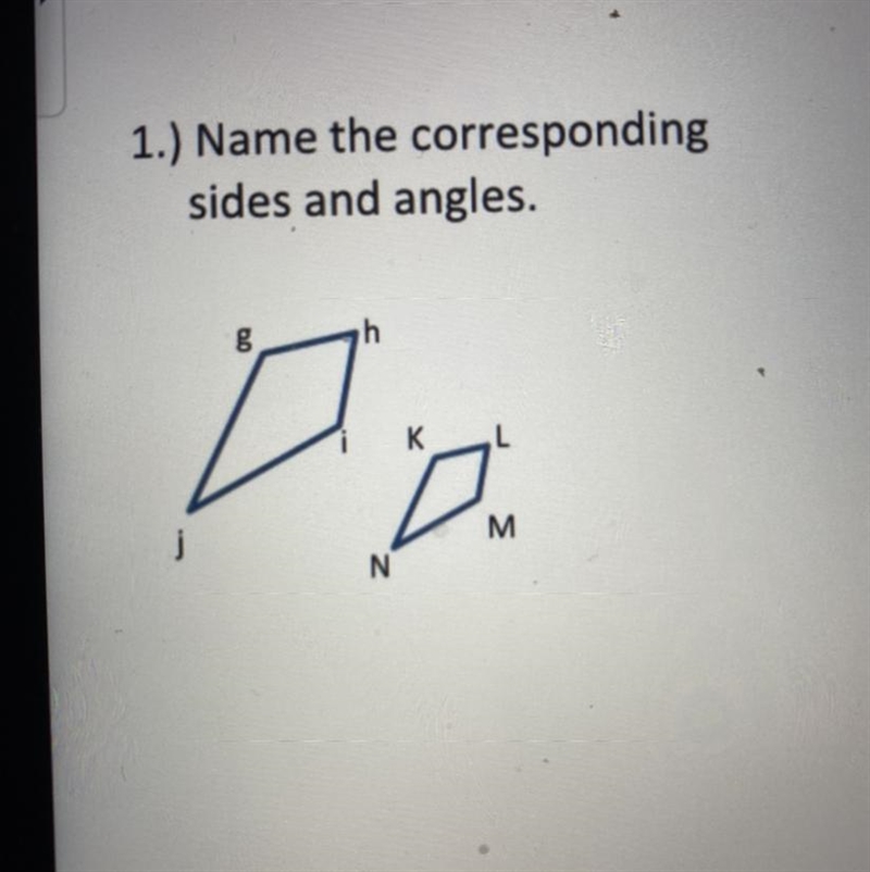 1.) Name the corresponding sides and angles.-example-1