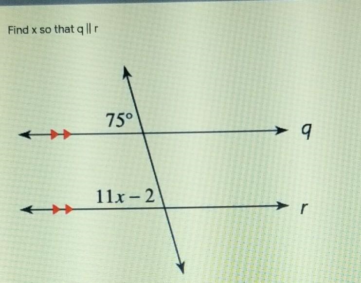 Find x so that q parallel r​-example-1