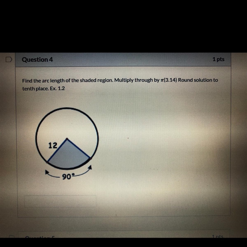 Find the arc length of the shaded region. Multiply through by #(3.14) Round solution-example-1