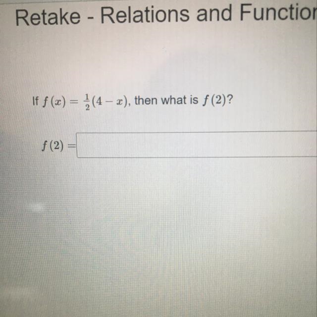 If f (x) = {(4 – 1), then what is f (2)? f(2)=-example-1