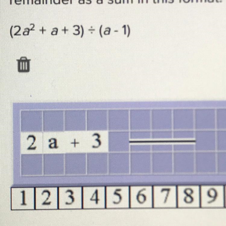 (2a^2+a+3)divided by (a-1)-example-1