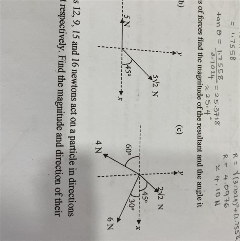 Hi whats the resultant and the angle it makes with x-axis. B and c hehe-example-1