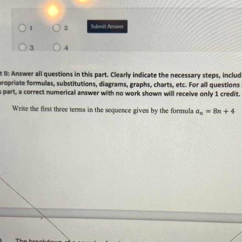 Write the first three terms in the sequence given by the formula an = 8n + 4-example-1