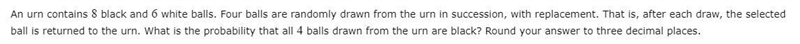 Find the probability below in the picture. (the answer isn't 14/4)-example-1