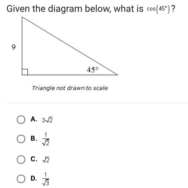 Given the diagram below, what is cos(45*)? A. B. C. D.-example-1