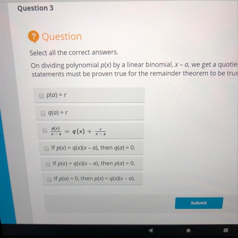 On dividing polynomial p(x) by a linear binomial, X - a, we get a quotien statements-example-1