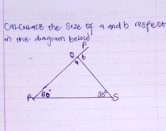 Calculate the size of a and b respectively in the diagram below​-example-1