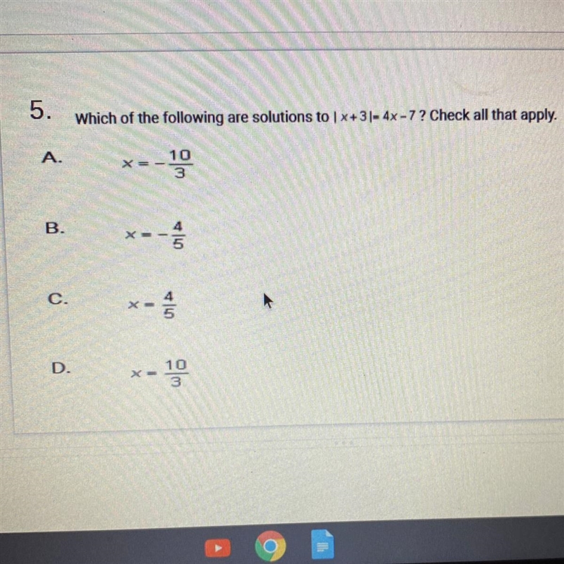 01 Which of the following are solutions to x+3|= 4x - 7? Check all that apply.-example-1