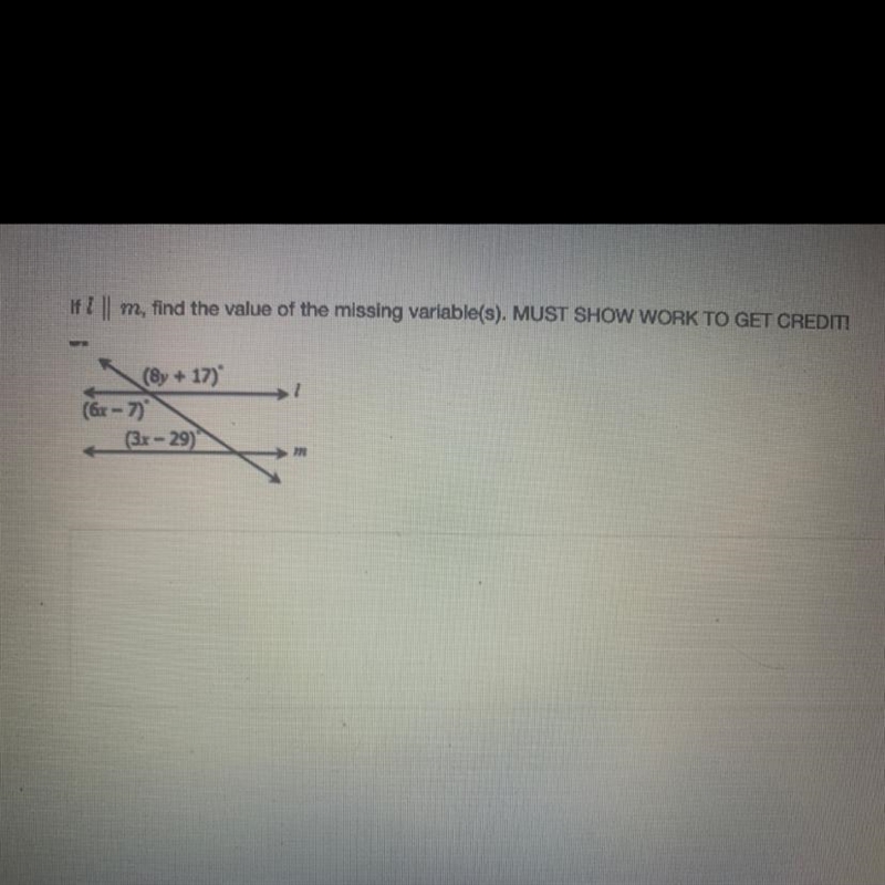 If L || m, find the value of the missing variables. MUST SHOW WORK TO GET CREDIT-example-1