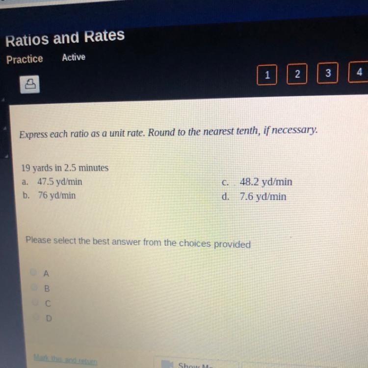 Express each ratio as a unit rate. Round to the nearest tenth, if necessary. 19 yards-example-1