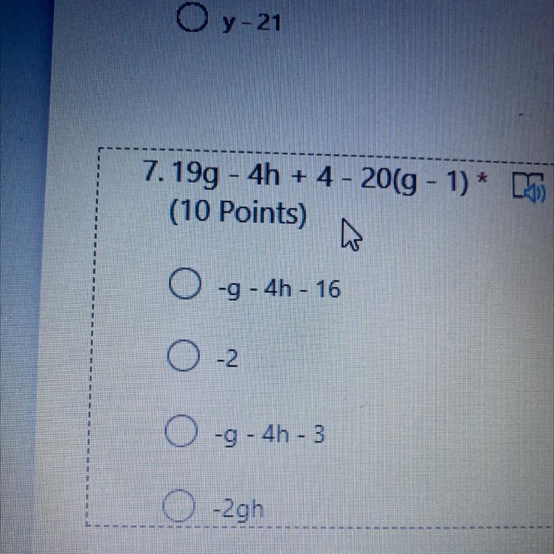 19g - 4h + 4 - 20(g - 1) Can you plss help me-example-1