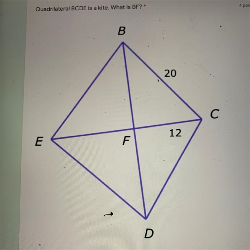 Quadrilateral BCDE is a kite. What is BF? B 20 С 12 E F D-example-1