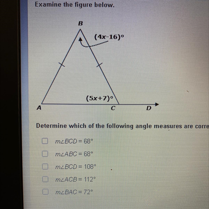 Examine the figure below. Determine which of the following angel measures are correct-example-1