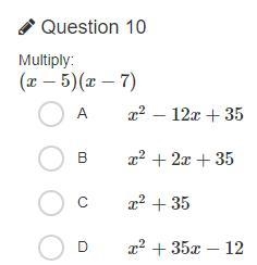 Multiply: (x−5)(x−7) A x2−12x+35 B x2+2x+35 C x2+35 D x2+35x−12-example-1