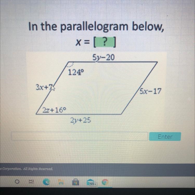 In the parallelogram below, x = [?] 5v-20 1240 Зr+z/ 7 5x-17 2z+16° 24+25-example-1