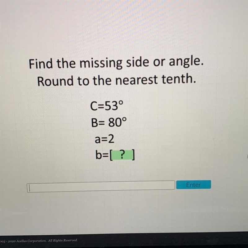 Find the missing side or angle. Round to the nearest tenth.-example-1