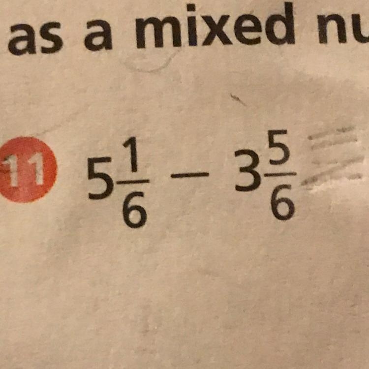 I need help with mixed numbers when subtracting plz-example-1