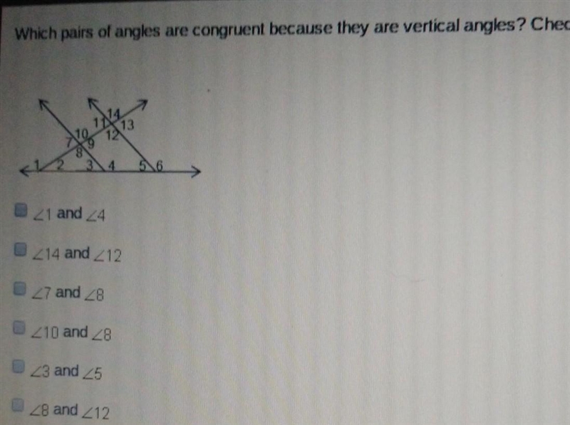 WILL MARK BRINLIST Which pairs of angles are congruent because they are vertical angles-example-1