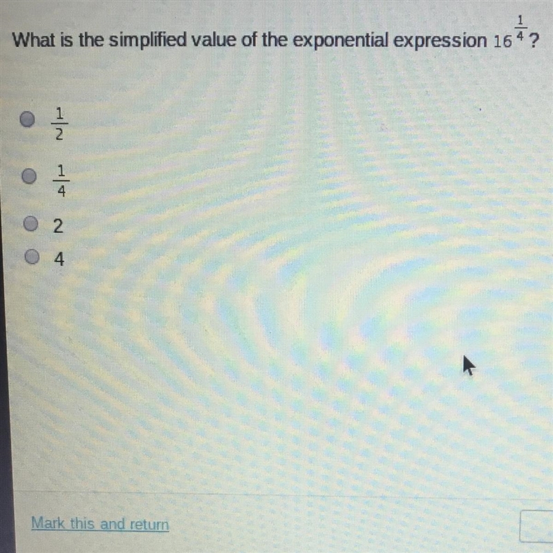 What is the simplified value of the exponential expression 16^1/4 1/2 1/4 2 4-example-1