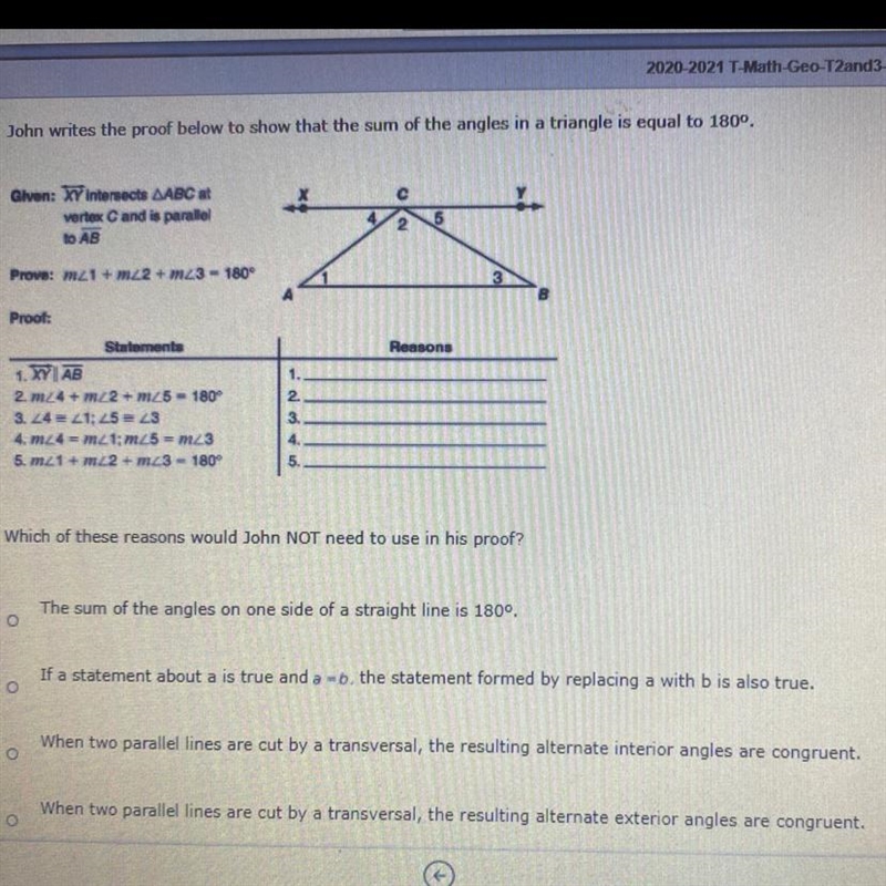 PLEASE HELP John writes the proof below to show that the sum of the angles in a triangle-example-1