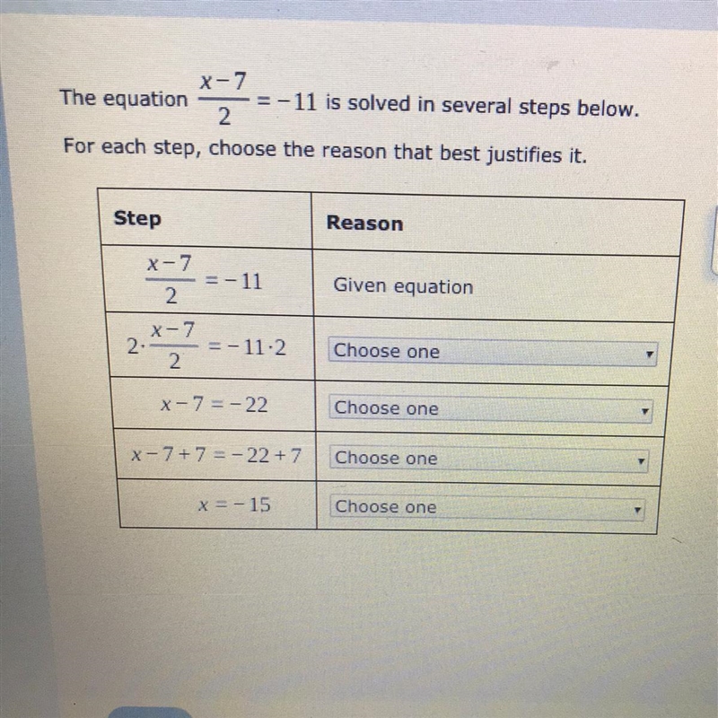 PLEASE HELP ! The equation x-7/2=-11 is solved in several steps below. For each step-example-1