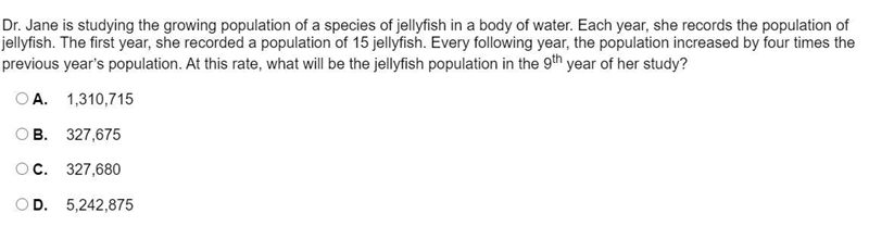 Dr. Jane is studying the growing population of a species of jellyfish in a body of-example-1