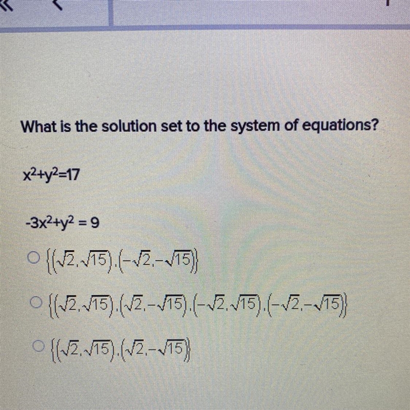 What is the solution set to the system of equations? x^2 + y^2 = 17 -3x^2 + y^2 = 9-example-1