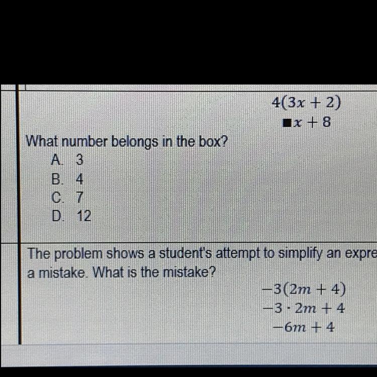 4(3x + 2) (Box)x+ 8 What number belongs in the box? A. 3 B. 4 C. 7 D. 12-example-1