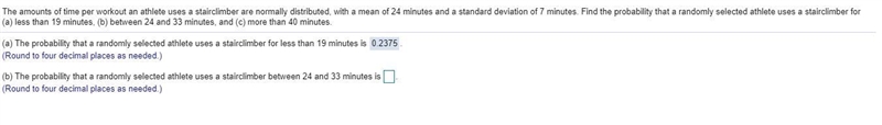 The amounts of time per workout an athlete uses a stairclimber are normally​ distributed-example-1