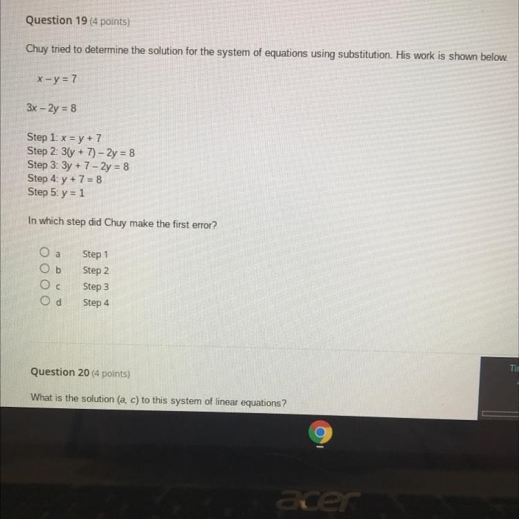 Question 19 (4 points) Chuy tried to determine the solution for the system of equations-example-1