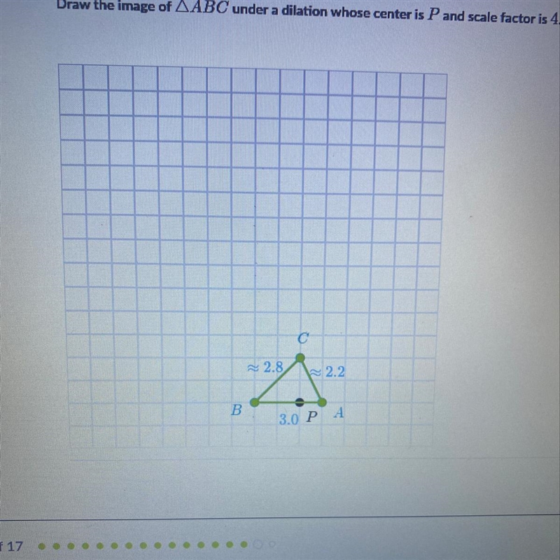 Draw the image of ABC under dilation whose center is P and scale factor is 4.-example-1