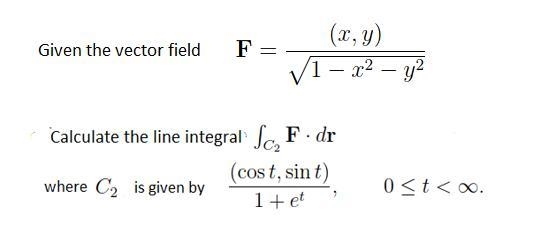 Line integral calculus. Help!!-example-1