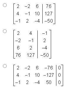 Given this linear system: 2x - 2y + 6z = 76 4x - y + 10z = 127 -x + 2y - 4z = -50 Which-example-1