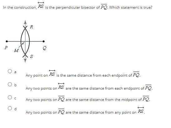 In the construction, RS is the perpendicular bisector of PQ. Which statement is true-example-1