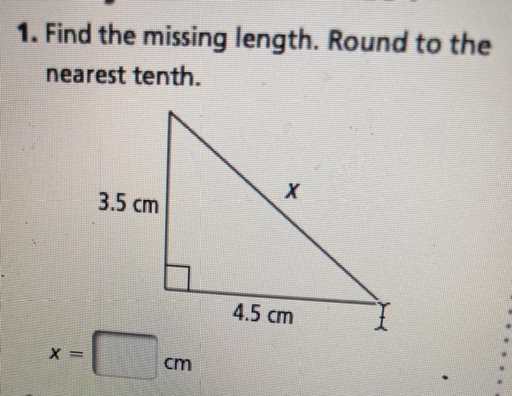 1. Find the missing length. Round to the nearest tenth Please help-example-1