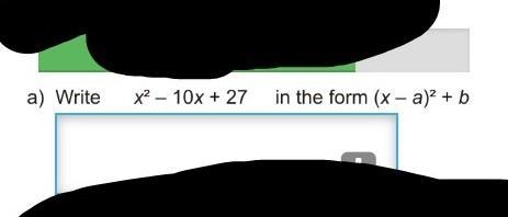 X^2-10x+27 in the form (x-a)^2+B​-example-1