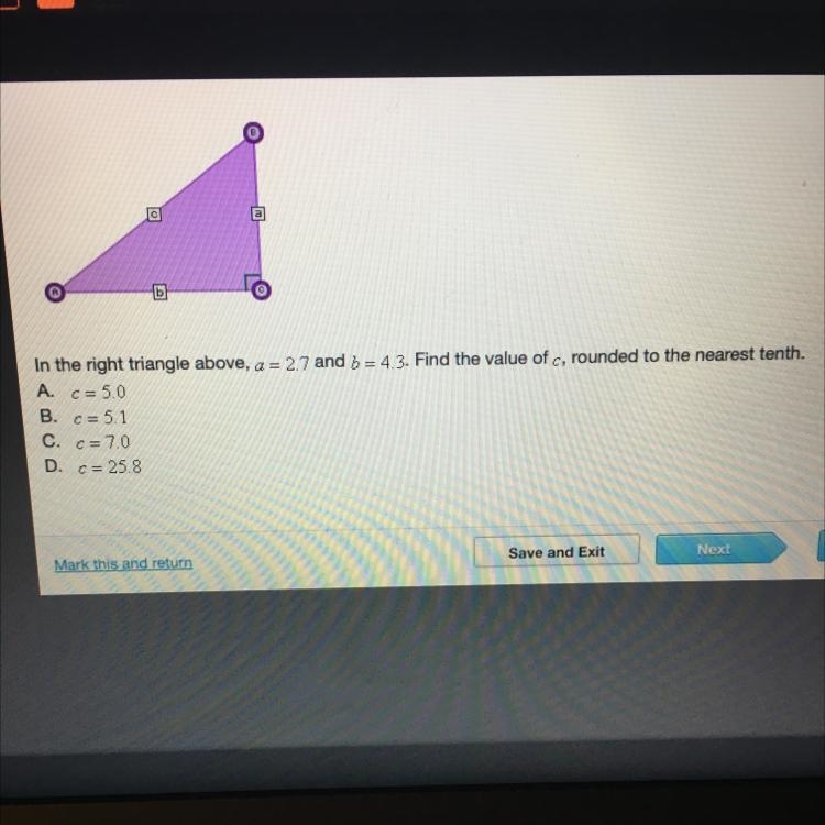 In the right triangle above, a = 2.7 and b = 4.3. Find the value of c, rounded to-example-1