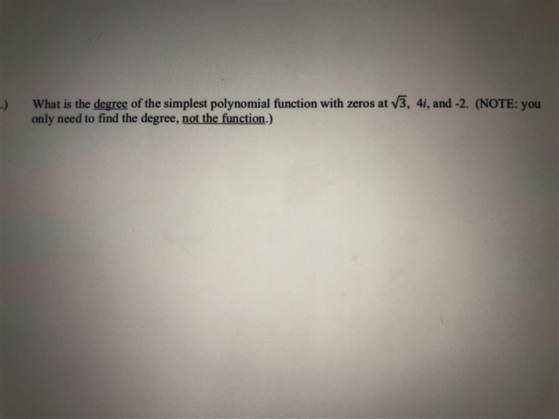 What is the degree of the simplest polynomial function with zeros at the square root-example-1