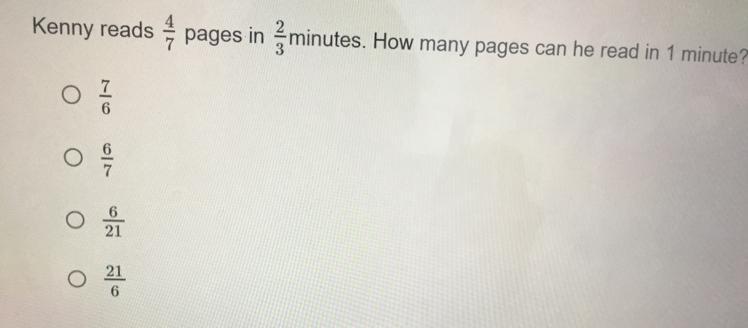 Kenny reads 4/7 pages in 2/3 minutes. How many pages can he read in 1 minute?-example-1