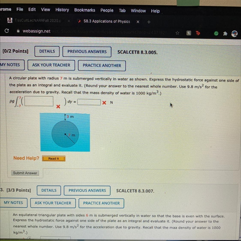 A circular plate with radius 7 m is submerged vertically in water as shown. Express-example-1