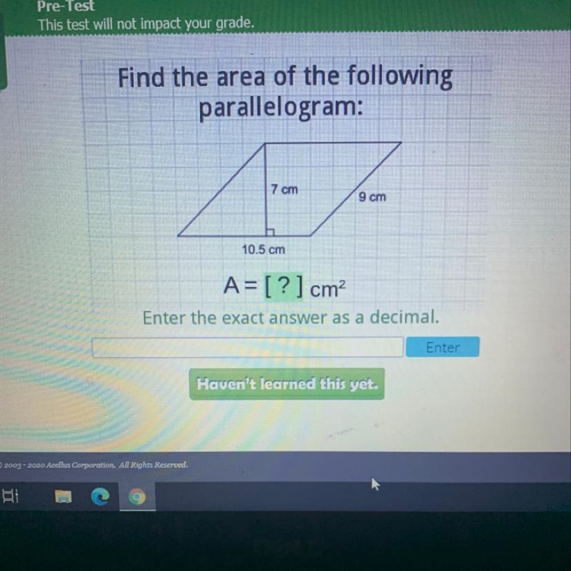 Find the area of the following parallelogram: 7 cm 9 cm 10.5 cm A= [?] cm? Enter the-example-1