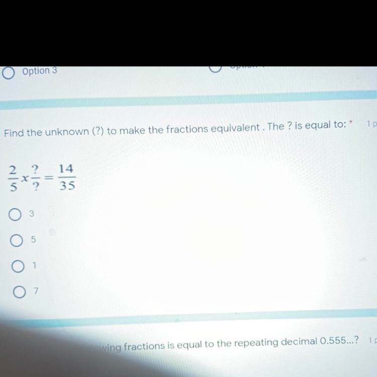 Find the unknown (?) to make the fractions equivalent. The ? Is equal to : -3 -5 -1 -7-example-1