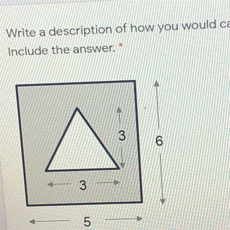 Write a description of how you would calculate the area of the shaded space include-example-1