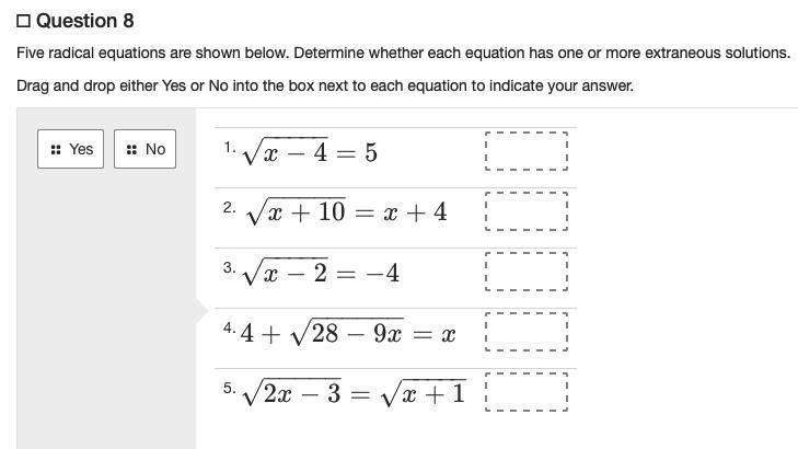 PLEASE HELP ITS TIMED Five radical equations are shown below. Determine whether each-example-1