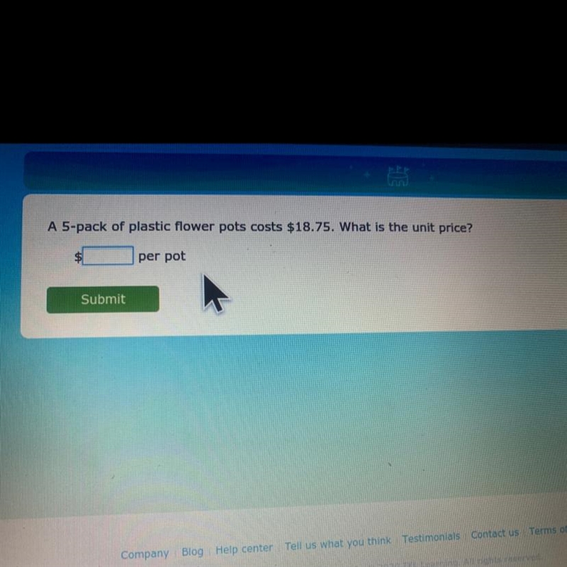 A 5-pack of plastic flower pots costs $18.75. What is the unit price? per pot-example-1