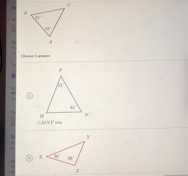 Can someone please help :/? which triangles are similar to triangle ABC? A. Triangle-example-1