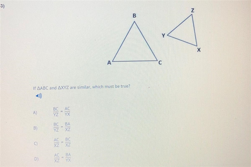 If AABC and AXYZ are similar, which must be true?-example-1